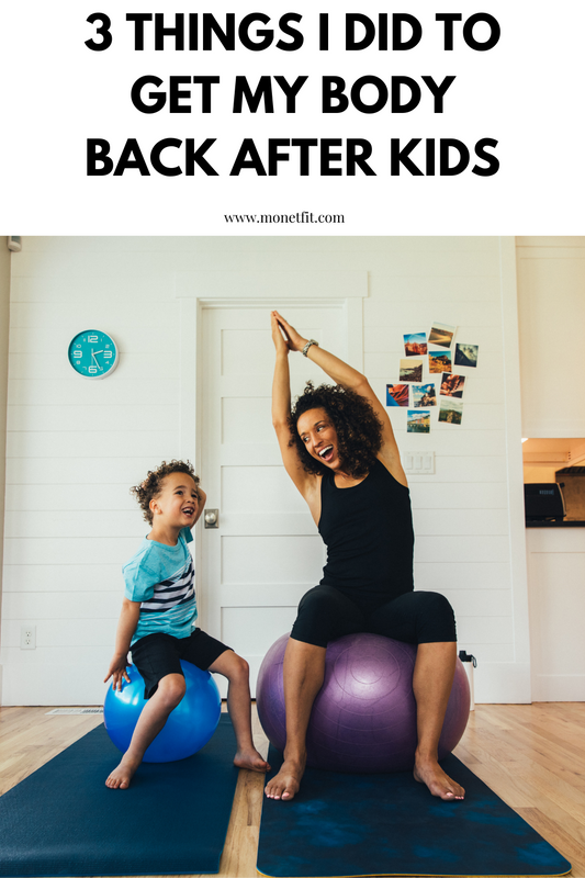 How I Got my Pre-Mom Body Back