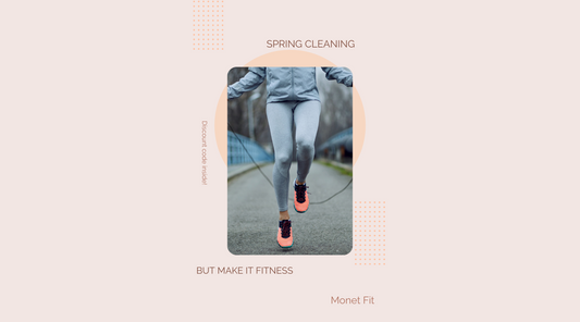 Spring Cleaning: Fitness Edition