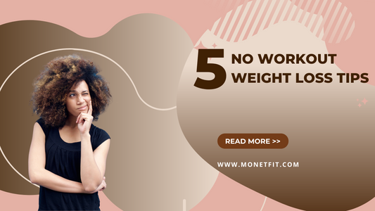 5 No Workout Weight Loss Tips