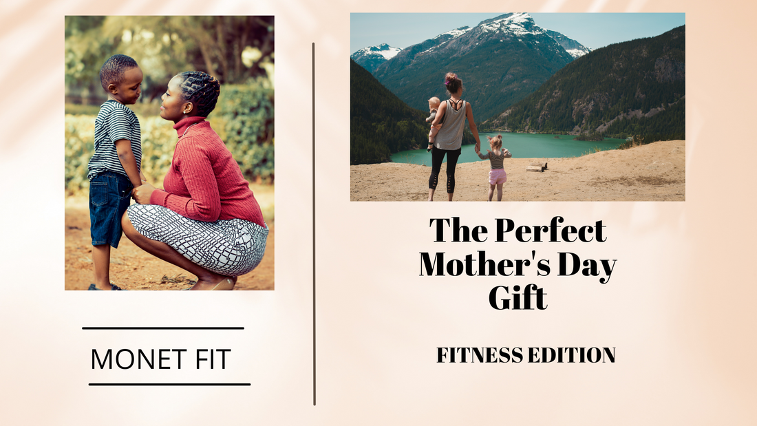 The Perfect Mother's Day Gifts: Fitness Edition